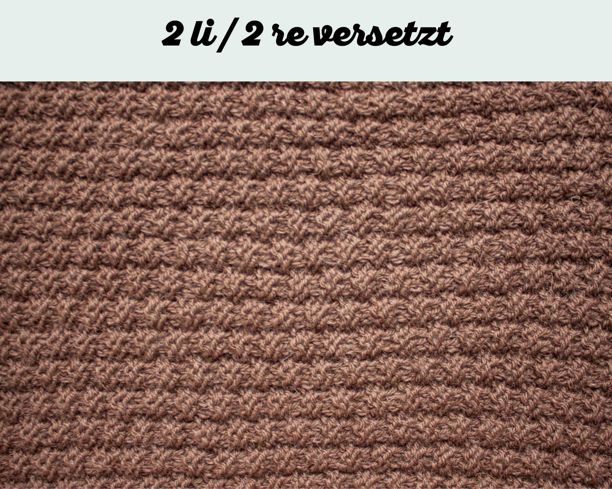 Muster 2li 2re Maschen versetzt